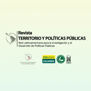 Revista Territorio y Políticas Públicas: Convocatoria de Artículos y Call for Papers para Número de Lanzamiento - REDLATAMPP