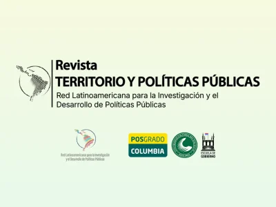 Revista Territorio y Políticas Públicas: Convocatoria de Artículos y Call for Papers para Número de Lanzamiento - REDLATAMPP