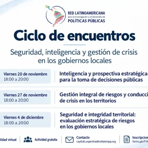 Ciclo de encuentros: Seguridad, inteligencia y gestión de crisis en los gobiernos locales - REDLATAMPP